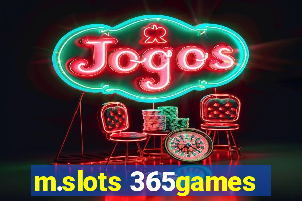m.slots 365games