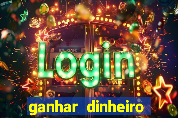 ganhar dinheiro jogando dama