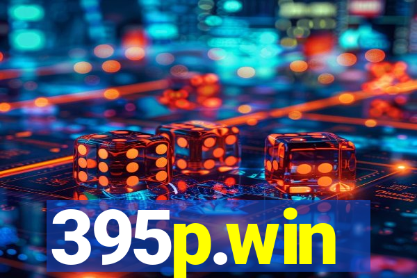 395p.win