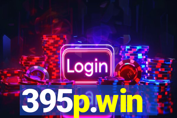 395p.win