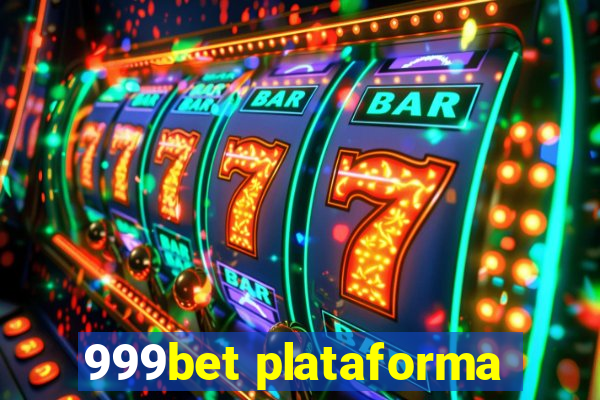 999bet plataforma