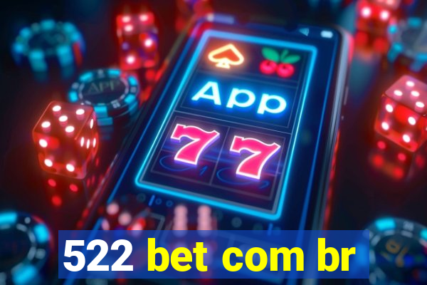 522 bet com br