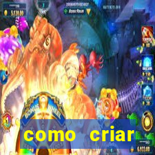 como criar plataforma do tigre
