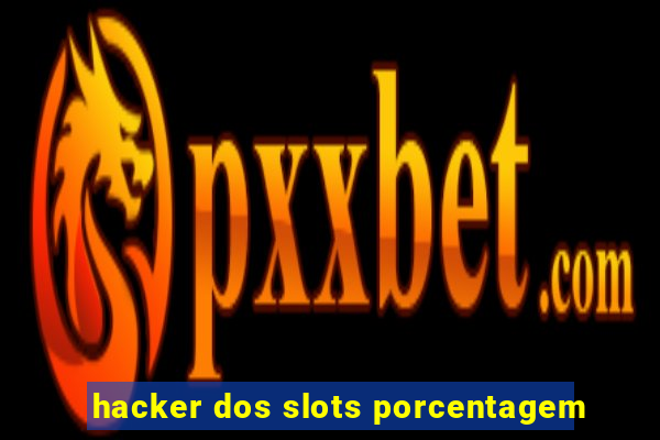 hacker dos slots porcentagem