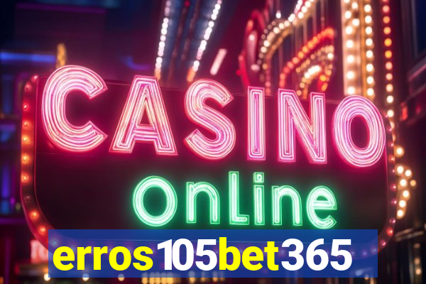 erros105bet365