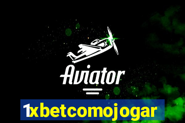 1xbetcomojogar