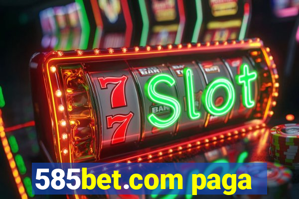 585bet.com paga