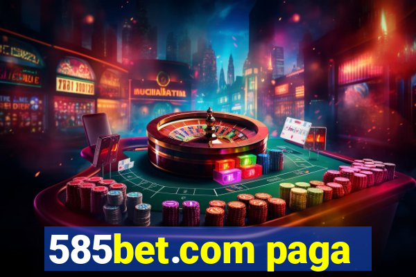 585bet.com paga