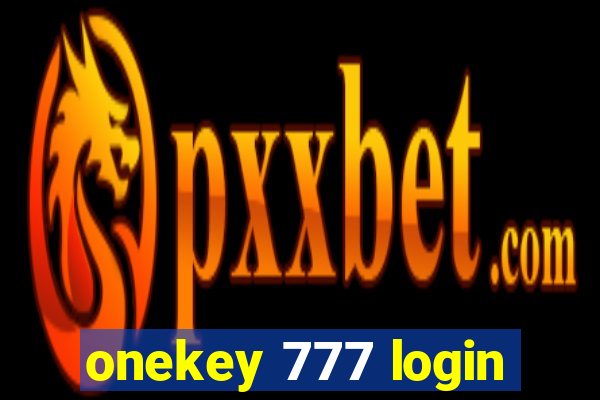 onekey 777 login