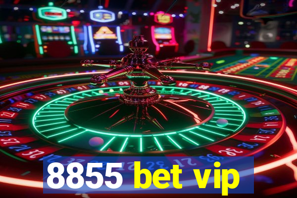 8855 bet vip