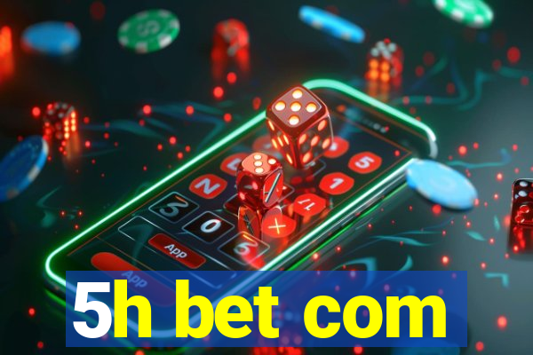 5h bet com