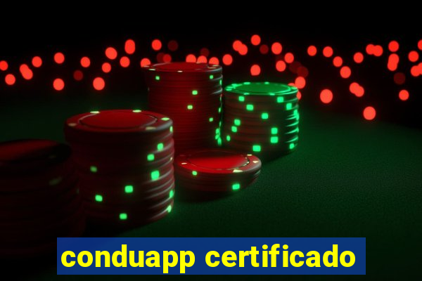 conduapp certificado