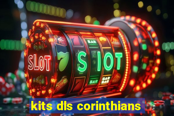 kits dls corinthians