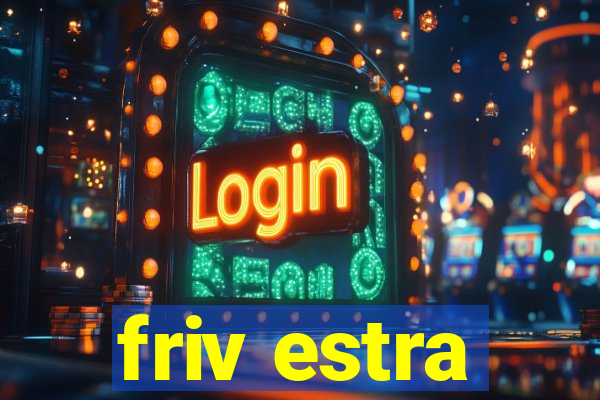 friv estra