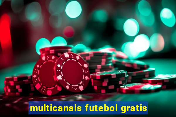 multicanais futebol gratis