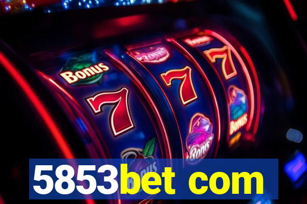 5853bet com