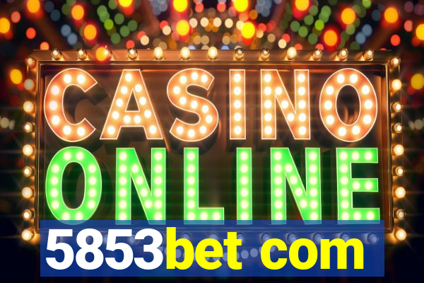5853bet com