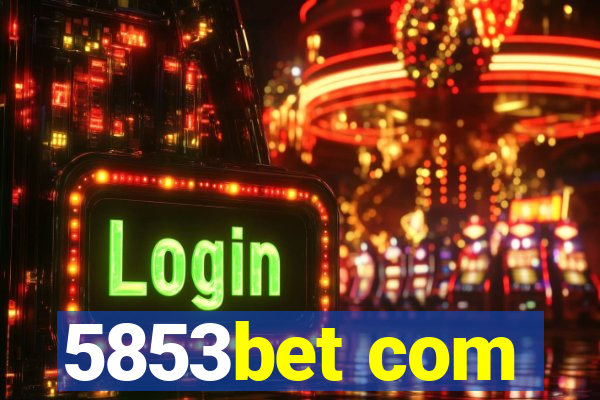 5853bet com
