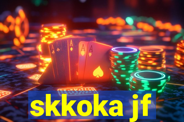 skkoka jf