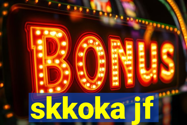 skkoka jf