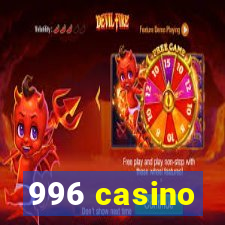 996 casino