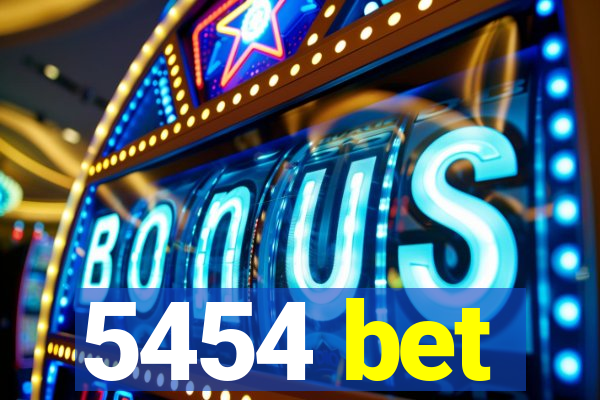 5454 bet