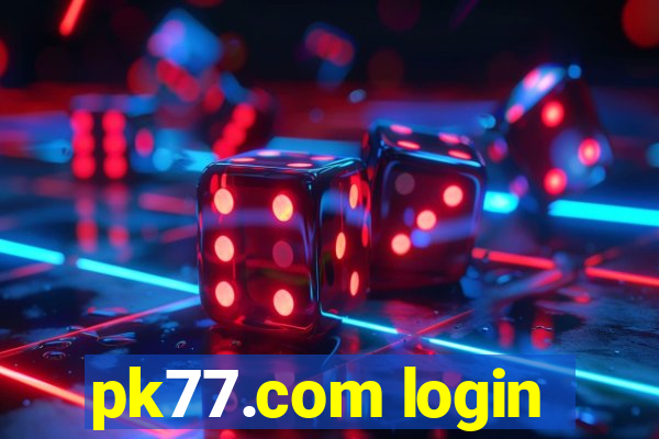 pk77.com login