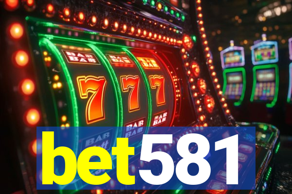 bet581