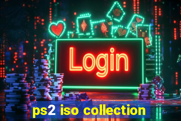 ps2 iso collection