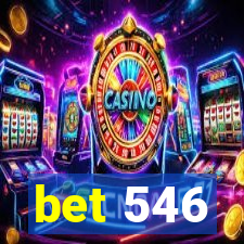bet 546