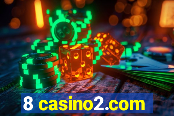 8 casino2.com
