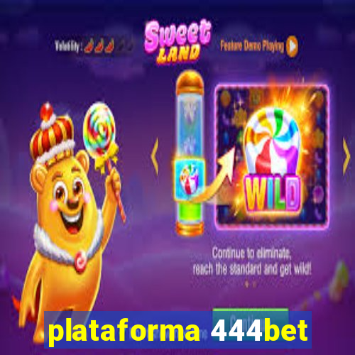 plataforma 444bet