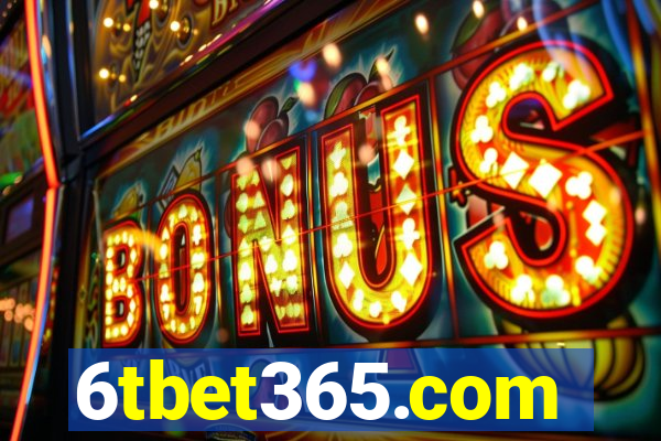 6tbet365.com