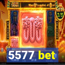 5577 bet