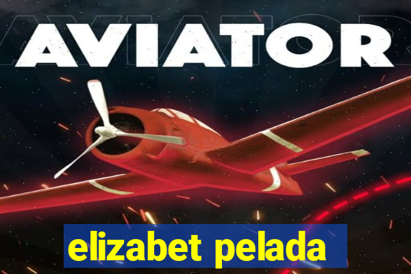 elizabet pelada