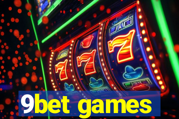 9bet games