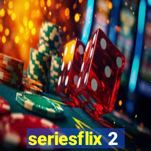 seriesflix 2
