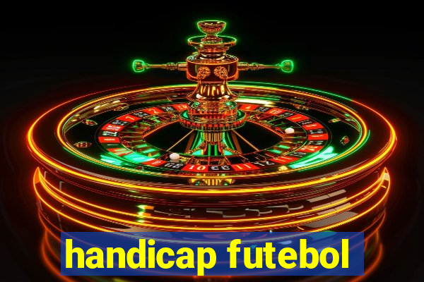 handicap futebol
