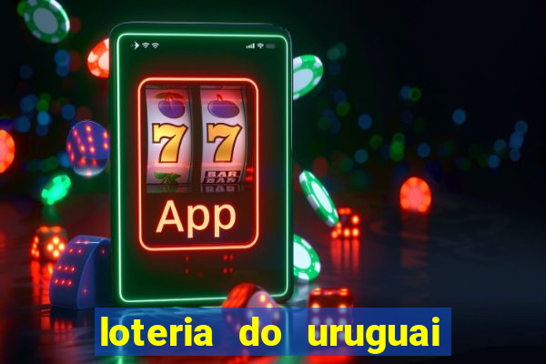 loteria do uruguai 21 horas