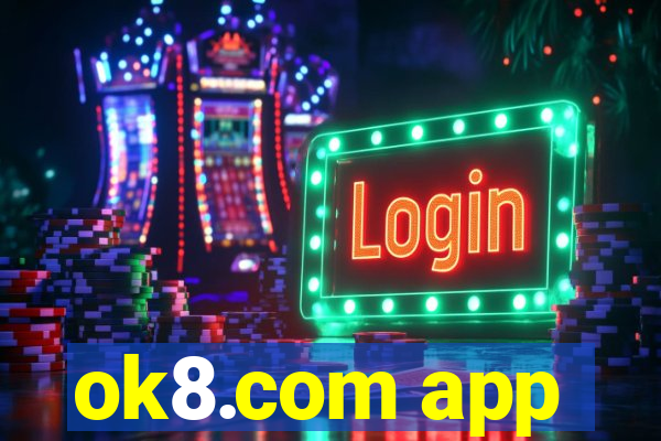 ok8.com app