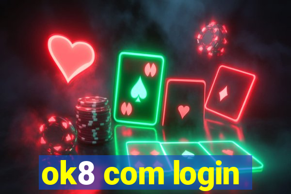ok8 com login