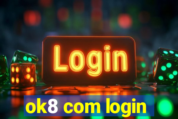 ok8 com login