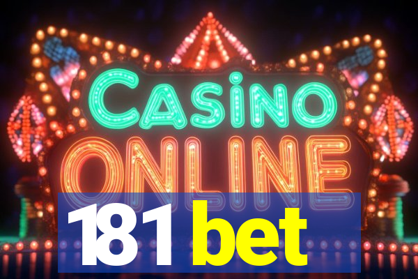 181 bet