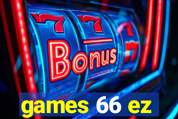 games 66 ez
