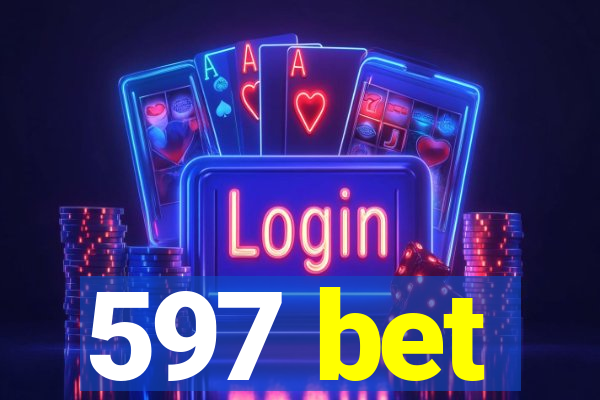 597 bet