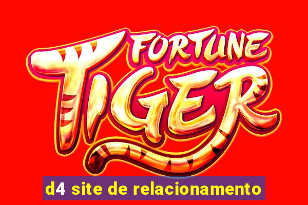 d4 site de relacionamento
