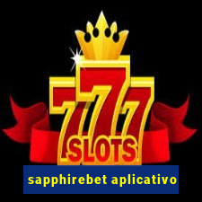 sapphirebet aplicativo