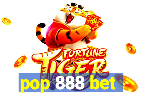 pop 888 bet