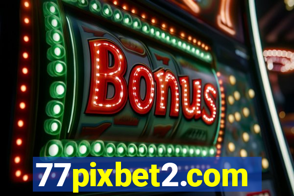 77pixbet2.com