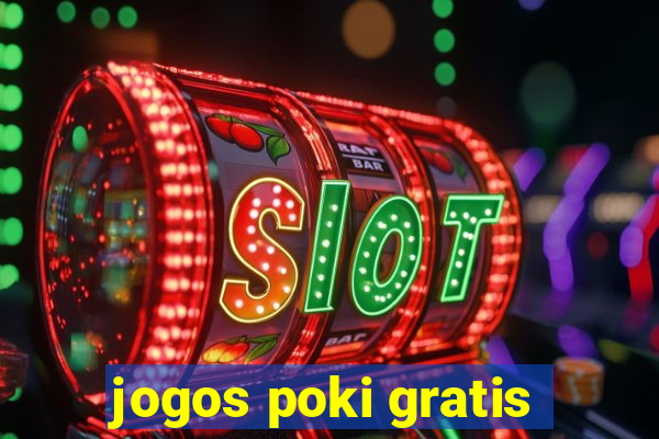 jogos poki gratis